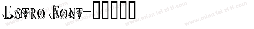 Estro Font字体转换